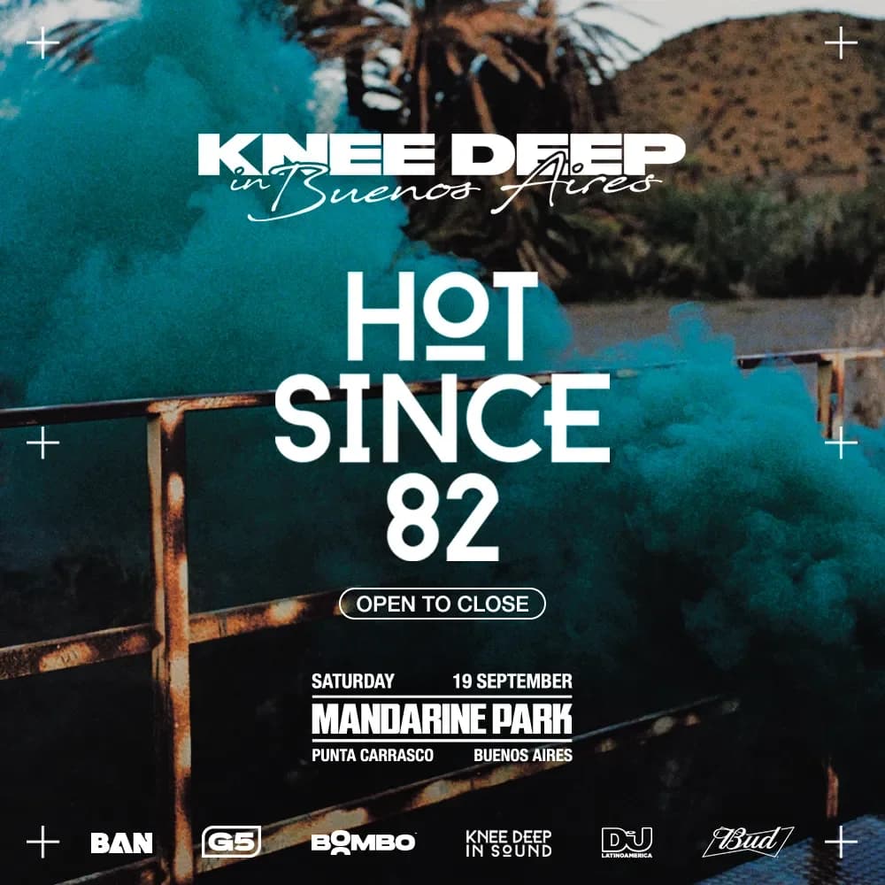 Flyer de HOT SINCE 82 OPEN TO CLOSE